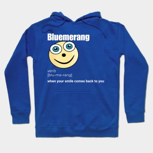 Bluemerang When Your Smile Comes Back To You. Happy Blue Eyes Funny Face Cartoon Emoji Hoodie